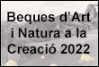 Beques d'Art i Natura a la Creació per l'any 2022