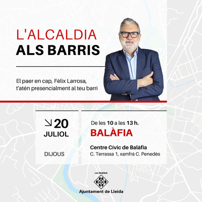 Dijous, 20 de juliol, l'Alcaldia a Balàfia.