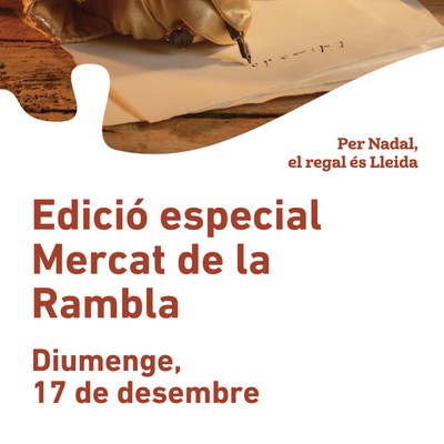 Mercat de la Rambla, edició especial Nadal, demà diumenge.