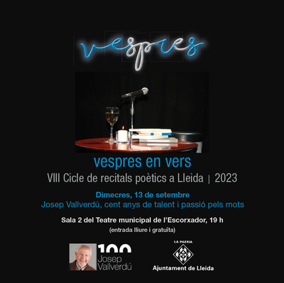 El recital “Josep Vallverdú, cent anys de talent i passió pels mots” inicia el cicle aquest dimecres, a les 19 hores, a la sala 2 del Teatre Municipa….
