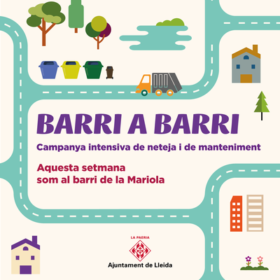La campanya de neteja i manteniment Barri a Barri es desplaça a la Mariola la setmana que ve.