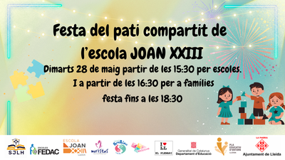 L’escola Joan XXIII celebra una festa per compartir el seu pati amb les famílies del barri i la resta d’escoles de Lleida.