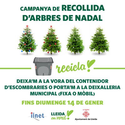 La Paeria inicia la campanya de recollida d'arbres de nadal, que estarà operativa fins al 14 de gener..